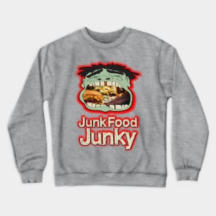 Junk Food Junky 2 Crewneck Sweatshirt